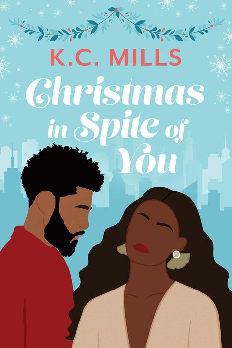 K C Mills: Christmas in Spite of You, Buch