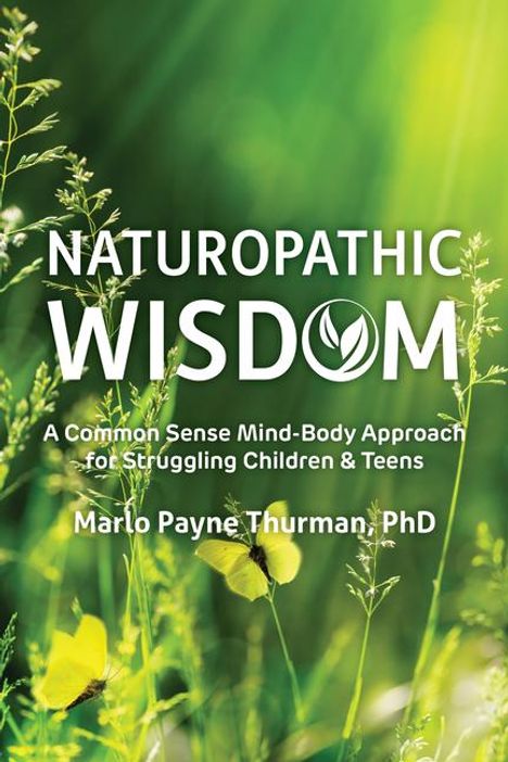 Marlo Payne Thurman: Naturopathic Wisdom, Buch