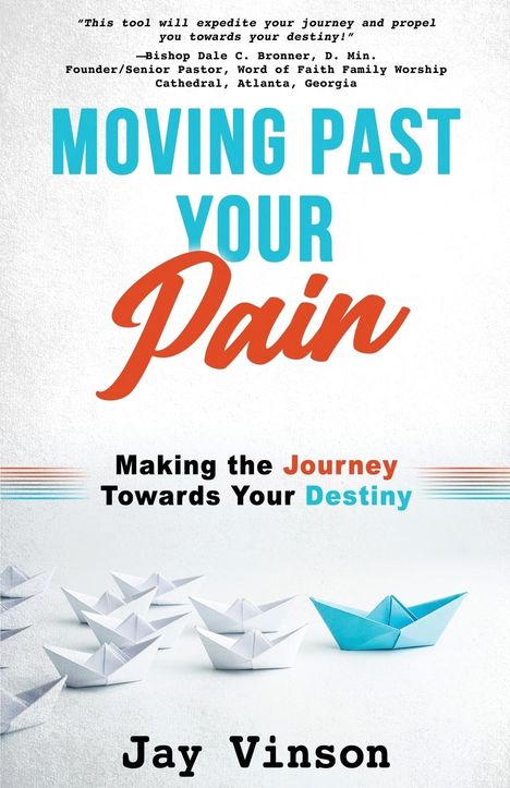 Jay Vinson: Moving Past Your Pain, Buch