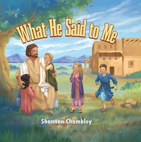 Shannon Chambley: What He Said to Me, Buch