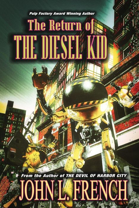 Titel: "The Return of THE DIESEL KID" von John L. French. Illustration: Ein großer Roboter vor städtischer Kulisse.