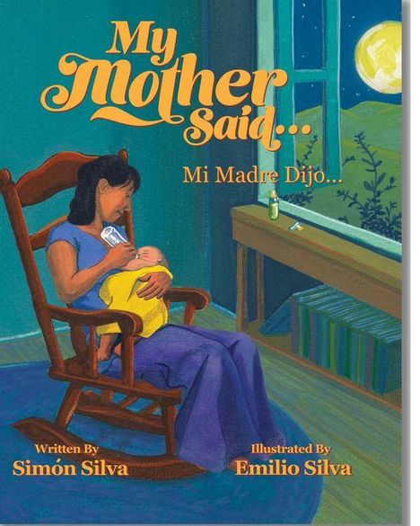 "My Mother Said... Mi Madre Dijo..." Frau wiegt Baby im Schaukelstuhl, Mond scheint durchs Fenster. Illustration.