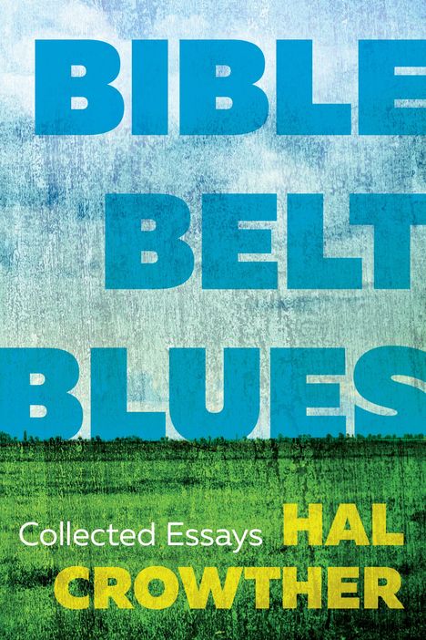 Hal Crowther: Bible Belt Blues, Buch