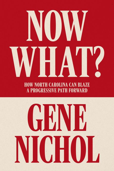 Gene R Nichol: Now What?, Buch
