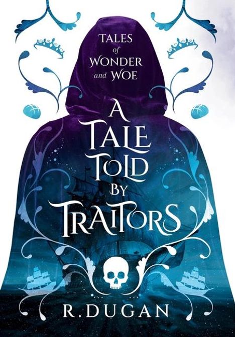 Renee Dugan: A Tale Told by Traitors, Buch