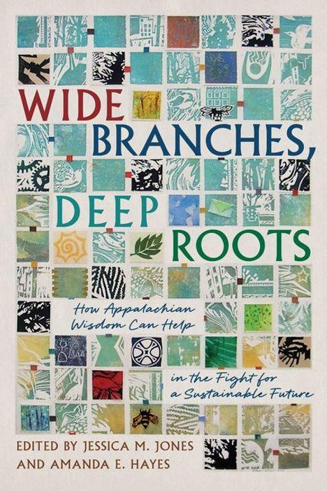 "WIDE BRANCHES, DEEP ROOTS" in großen Buchstaben. Bunte, geometrische Muster in Quadraten als Hintergrund.