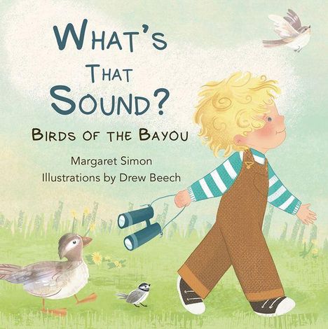 Titel: "What's That Sound? Birds of the Bayou". Ein Kind mit Fernglas spaziert, von Vögeln umgeben.