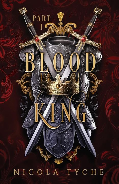 Nicola Tyche: Blood King - Part I, Buch