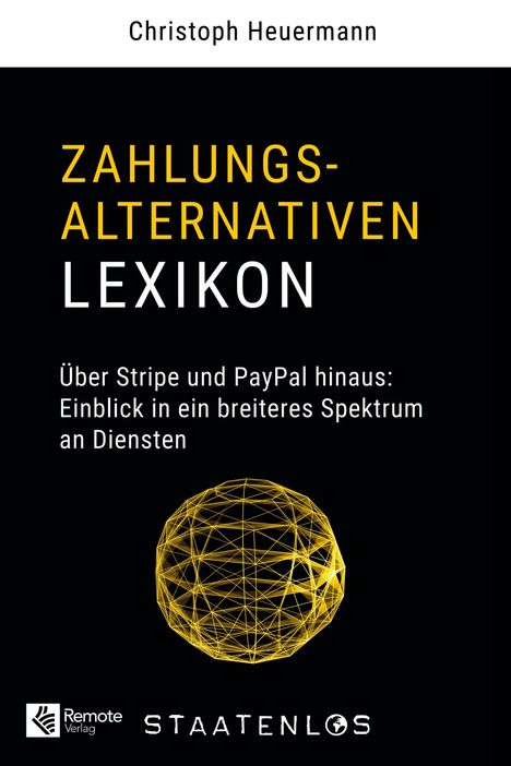 Christoph Heuermann: Staatenlos: Zahlungsalternativen Lexikon, Buch