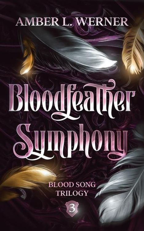 Amber L Werner: Bloodfeather Symphony, Buch