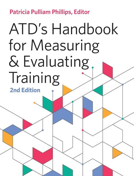 Atd's Handbook for Measuring and Evaluating Training, Buch