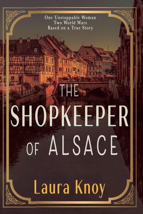 Laura Knoy: The Shopkeeper of Alsace, Buch