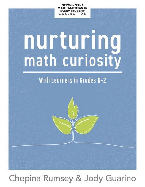 Chepina Rumsey: Nurturing Math Curiosity with Learners in Grades K-2, Buch