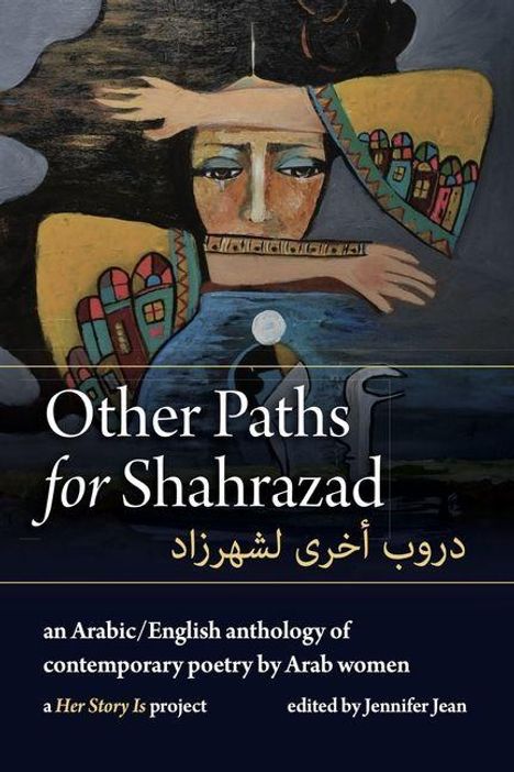 Other Paths for Shahrazad. Arabisch/Englische Gedichts-Anthologie. Illustration mit Frau und Musikinstrument.