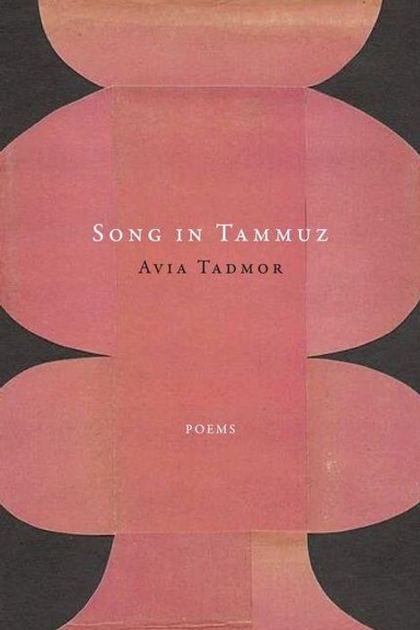 „Song in Tammuz“, Avia Tadmor, Poems. Rosa geometrische Formen auf dunklem Hintergrund.
