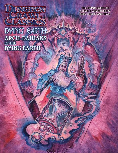 Terry Olson: Dungeon Crawl Classics Dying Earth #11: Arch-Daihaks of Dying Earth, Buch