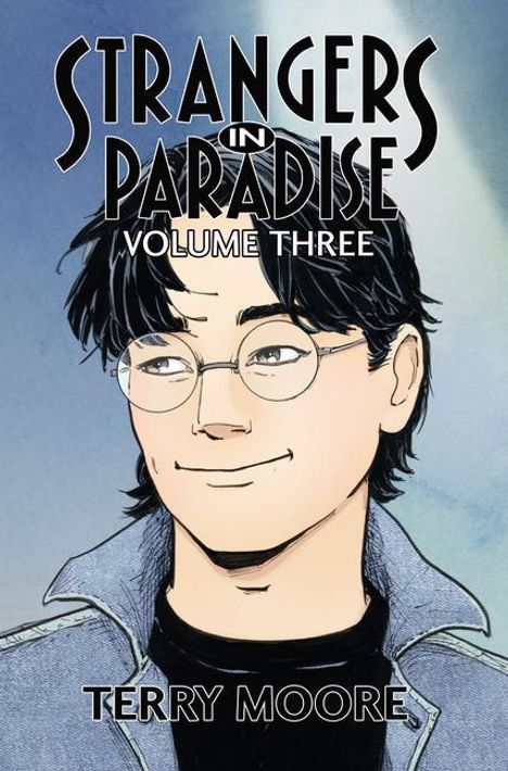 Terry Moore: Strangers In Paradise Volume Three, Buch