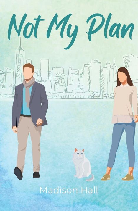 "Not My Plan" oben und "Madison Hall" unten. Illustration: Zwei Personen und eine Katze vor einer Skyline.