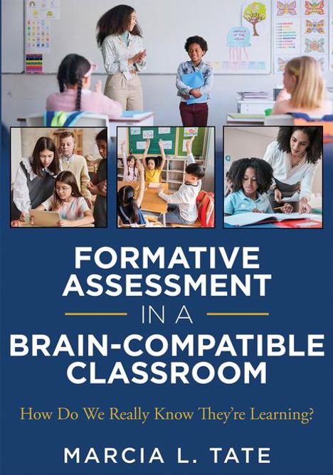 Marcia L Tate: Formative Assessment in a Brain-Compatible Classroom, Buch