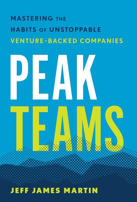 Jeff James Martin: Peak Teams, Buch