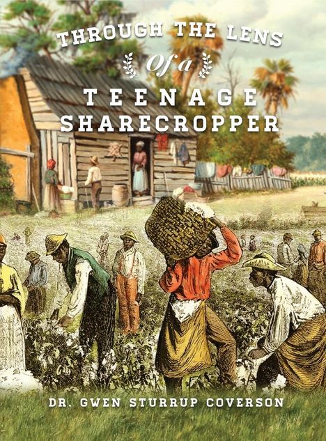 Gwen Sturrup Coverson: Through the Lens of a Teenage Sharecropper, Buch