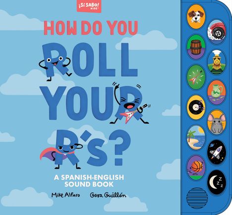 Mike Alfaro: How Do You Roll Your R's?, Buch