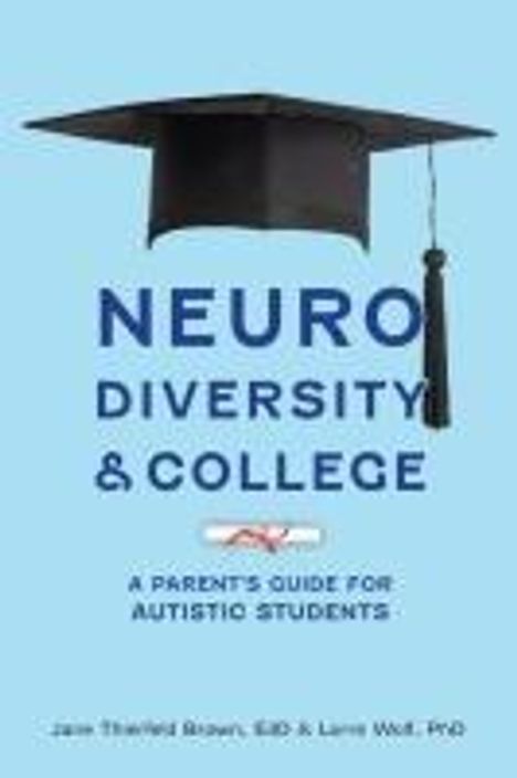 Jane Thierfield Brown: The Parent's Guide to College for Students with Autism, Buch