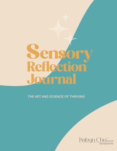 "Text: 'Sensory Reflection Journal. The art and science of thriving.' Beige und türkisfarbene, geschwungene Flächen."