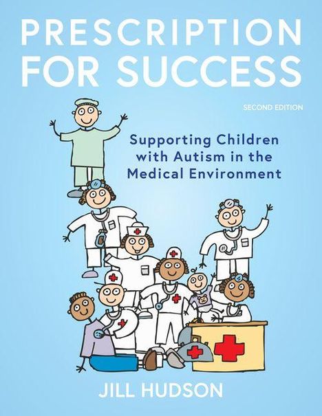"Prescription for Success: Supporting Children with Autism in the Medical Environment." Illustration von Ärzten und Krankenschwestern.