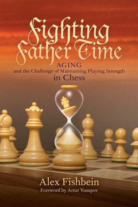 „Fighting Father Time: Aging and the Challenge of Maintaining Playing Strength in Chess“ von Alex Fishbein. Schachfiguren.