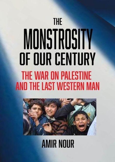 Amir Nour: The Monstrosity of Our Century, Buch