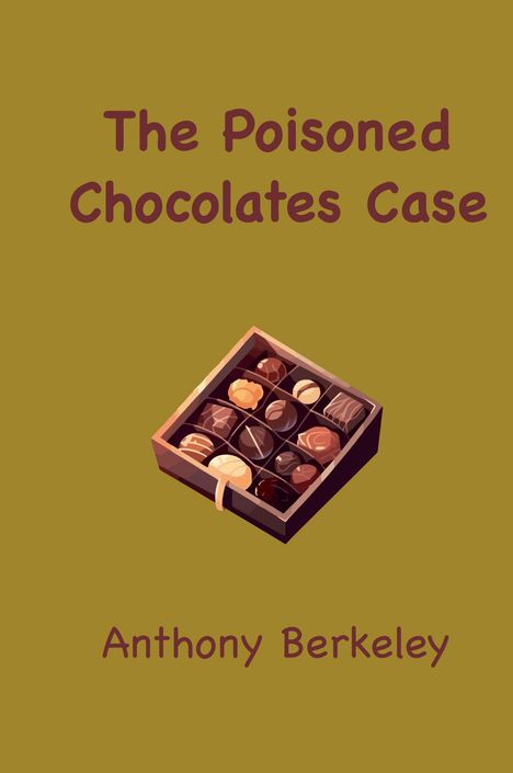 Anthony Berkeley: The Poisoned Chocolates Case, Buch