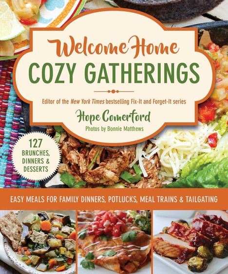 "Welcome Home Cozy Gatherings" steht oben. Darunter Bilder von bunten Gerichten und Text: "Easy meals for family dinners, potlucks..."