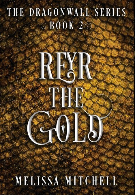 Melissa Mitchell: Reyr the Gold, Buch