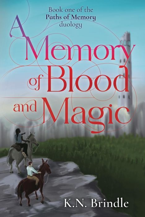 K N Brindle: A Memory of Blood and Magic, Buch