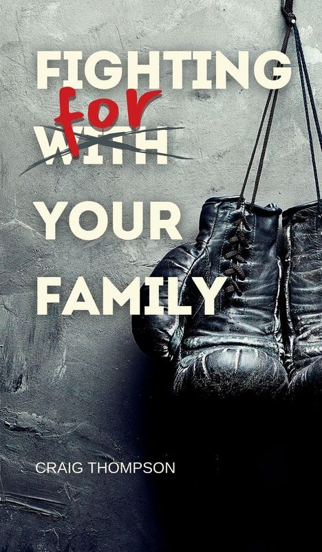 Craig Thompson: Fighting for Your Family, Buch