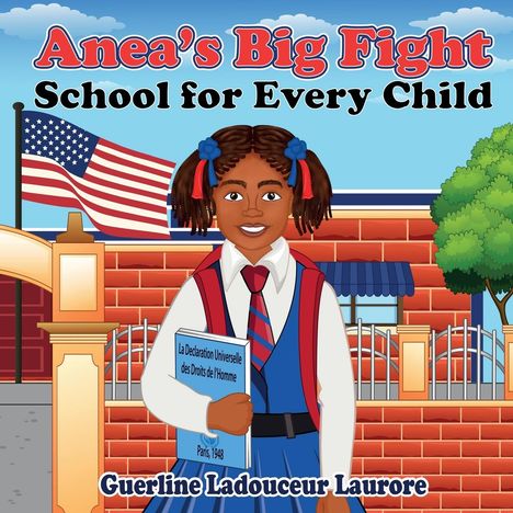 Guerline Ladouceur Laurore: Anea's Big Fight School for Every Child, Buch