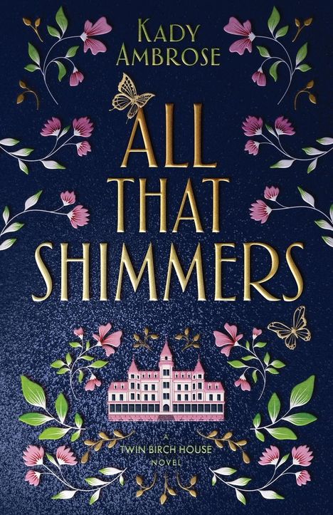 Kady Ambrose: All That Shimmers, Buch