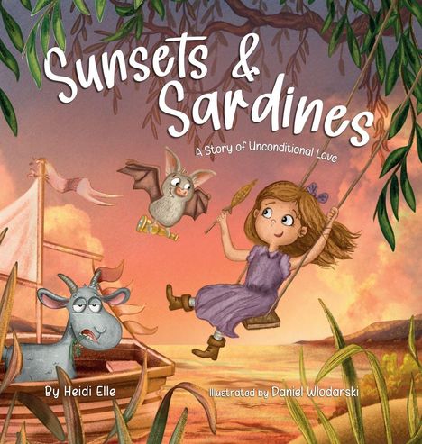 „Sunsets & Sardines“ steht oben, „A Story of Unconditional Love“ darunter. Ein Mädchen schaukelt neben einer Ziege.