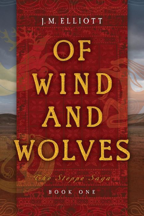 J M Elliott: Of Wind and Wolves, Buch