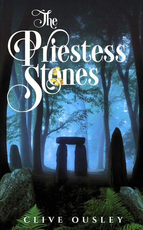 „The Priestess Stones“ und „Clive Ousley“ in elegantem Schriftzug; mystische Steinformationen im nebligen Wald.