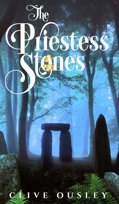 "The Priestess Stones" und "Clive Ousley" in stilisierter Schrift. Mystische Steinkreis-Silhouette im Wald bei Nacht.