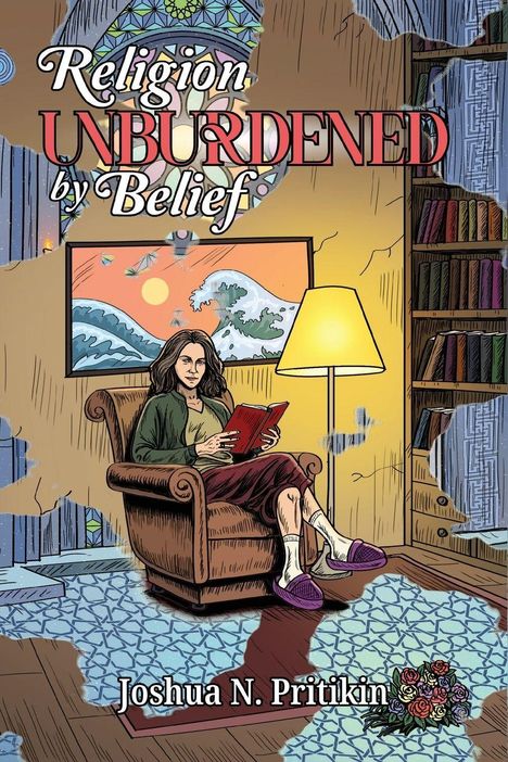 „Religion UNBURDENED by Belief“, Joshua N. Pritikin. Illustration: Frau liest in gemütlichem Raum.