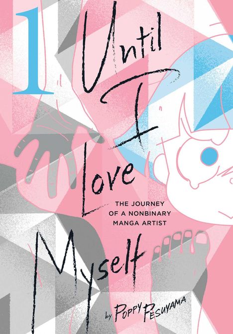 Poppy Pesuyama: Until I Love Myself, Vol. 1, Buch