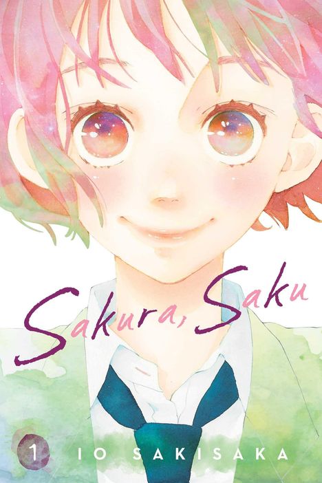 Io Sakisaka: Sakura, Saku, Vol. 1, Buch