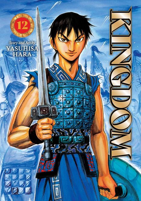 Titel: KINGDOM. Autor: YASUHISA HARA. 
Ein Krieger in blauer Rüstung hält ein Schwert.