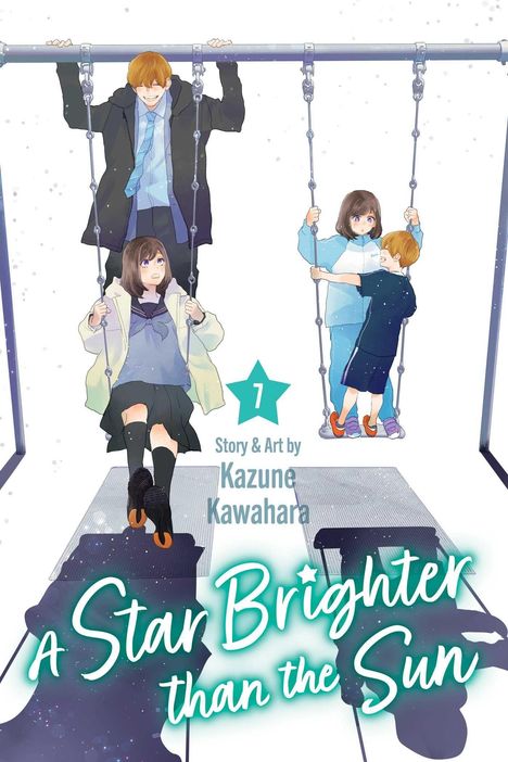 Text: "A Star Brighter than the Sun. Story & Art by Kazune Kawahara." Darstellung einer Schaukel-Szene mit drei Personen.