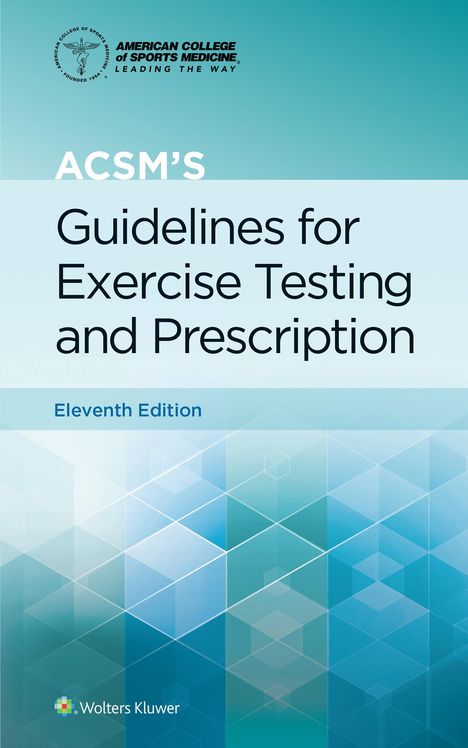 Gary Liguori: ACSM's Guidelines for Exercise Testing and Prescription, Buch