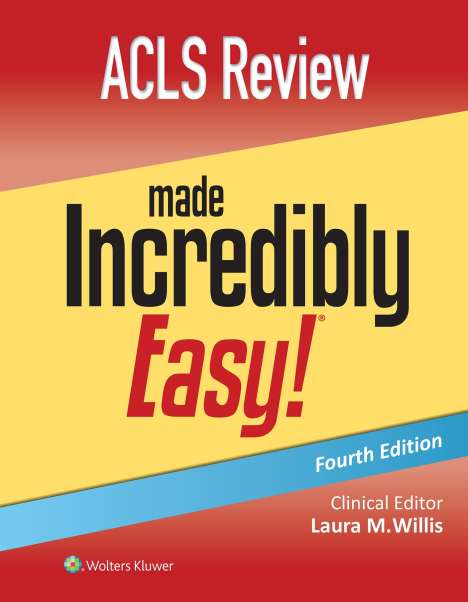 Lippincott Williams &amp; Wilkins: ACLS Review Made Incredibly Easy, Buch