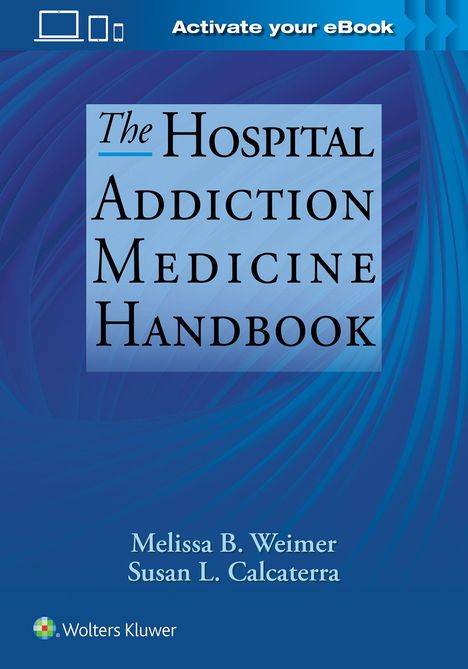 Oben: "Activate your eBook". Titel: "The Hospital Addiction Medicine Handbook". Autoren: Melissa B. Weimer, Susan L. Calcaterra.